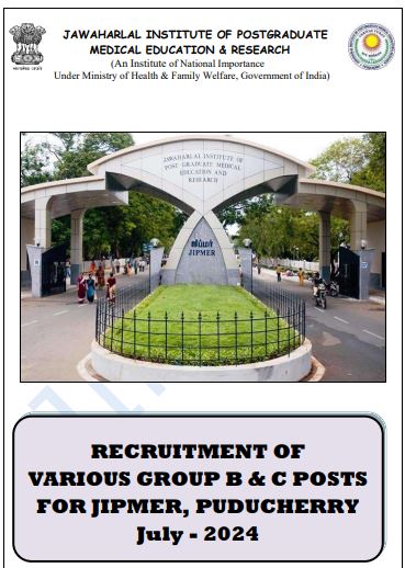 JIPMER Recruitment 2024 for 209 Group B and C Posts