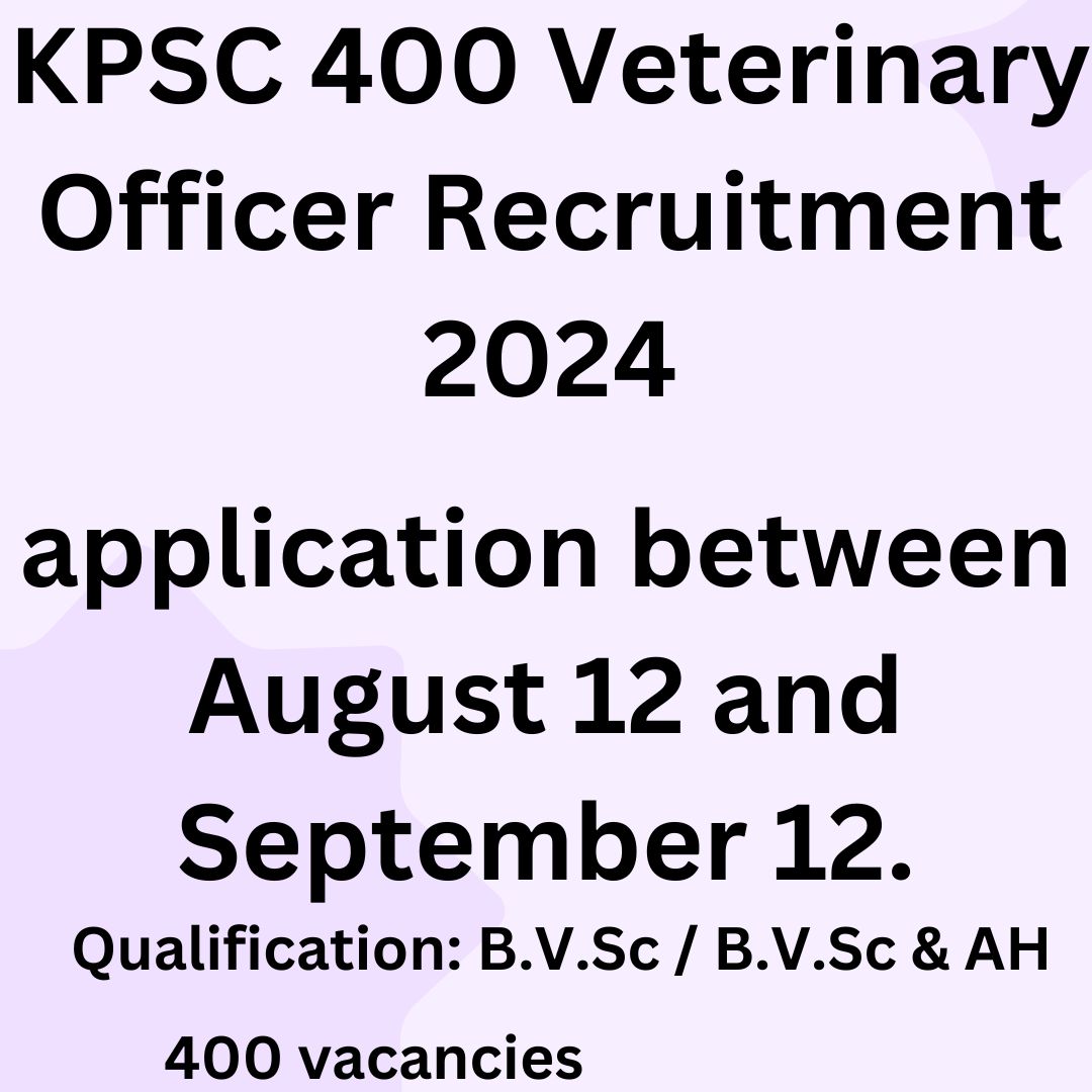 KPSC 400 Veterinary Officer Recruitment 2024 KPSC 400 Veterinary Officer Recruitment 2024