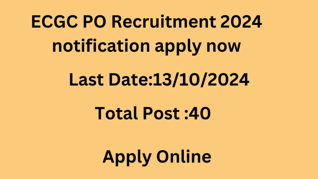 ECGC PO Recruitment 2024 notification apply now