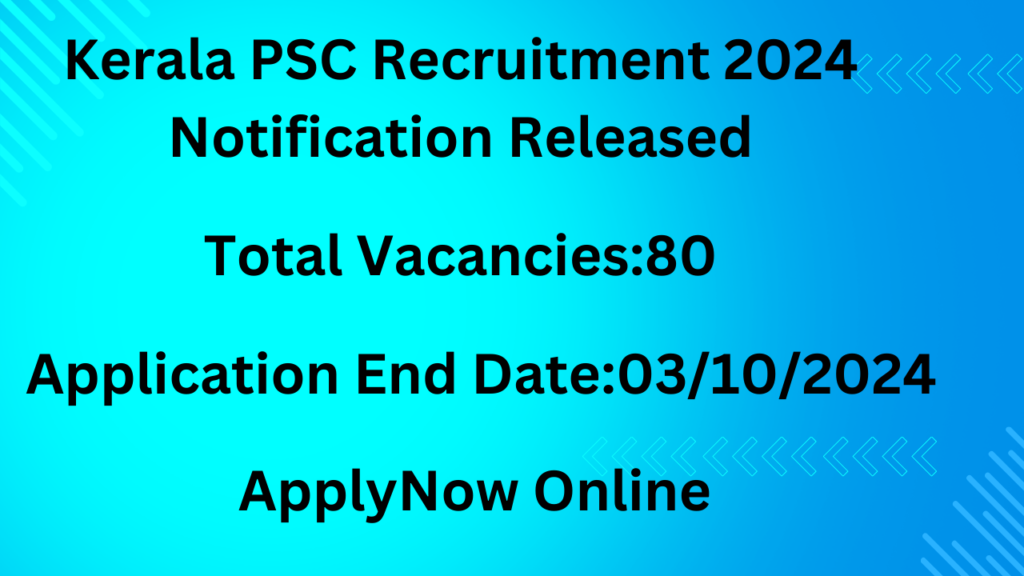 Kerala PSC Recruitment 2024 Notification Released