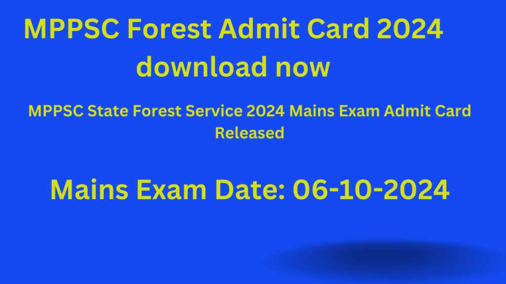 MPPSC Forest Admit Card 2024 download now