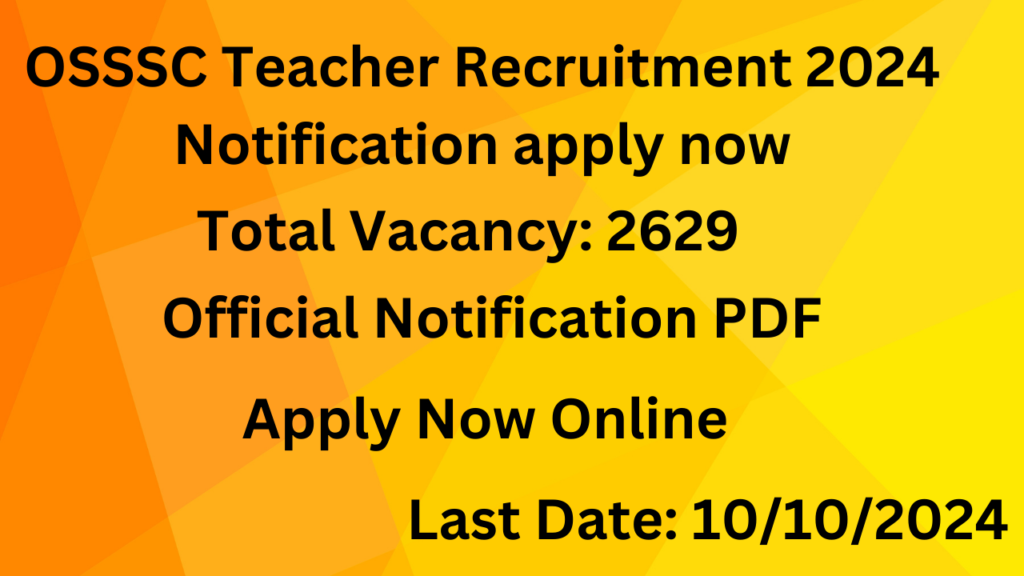 OSSSC Teacher Recruitment 2024 Notification apply now