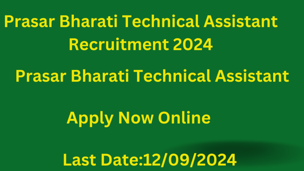 Prasar Bharati Technical Assistant Recruitment 2024