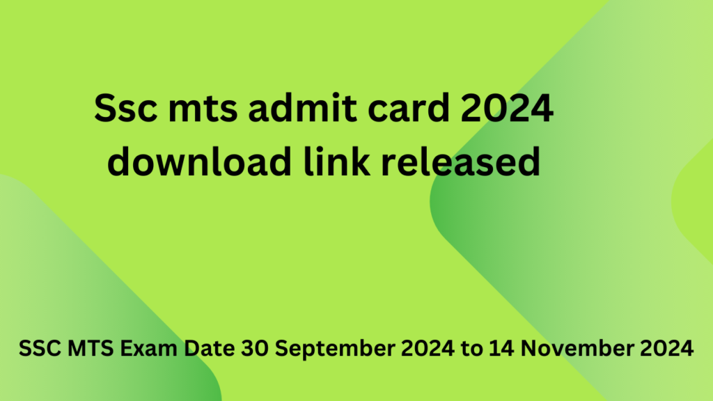 Ssc mts admit card 2024 download link released