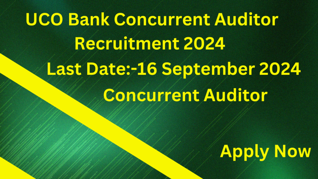 UCO Bank Concurrent Auditor Recruitment 2024