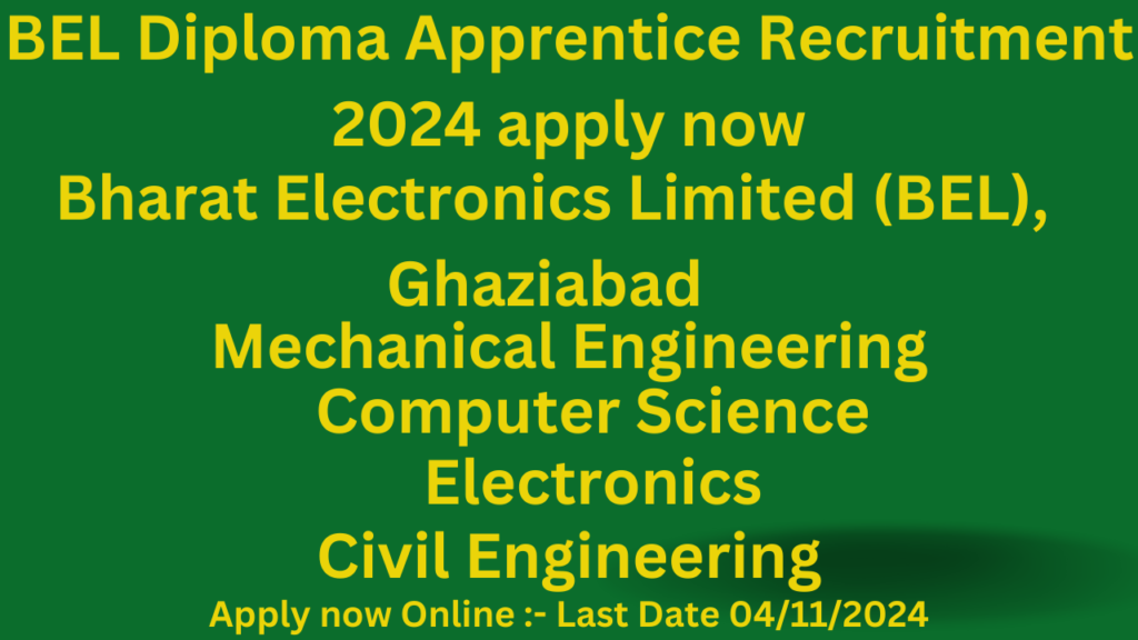 BEL Diploma Apprentice Recruitment 2024 apply now