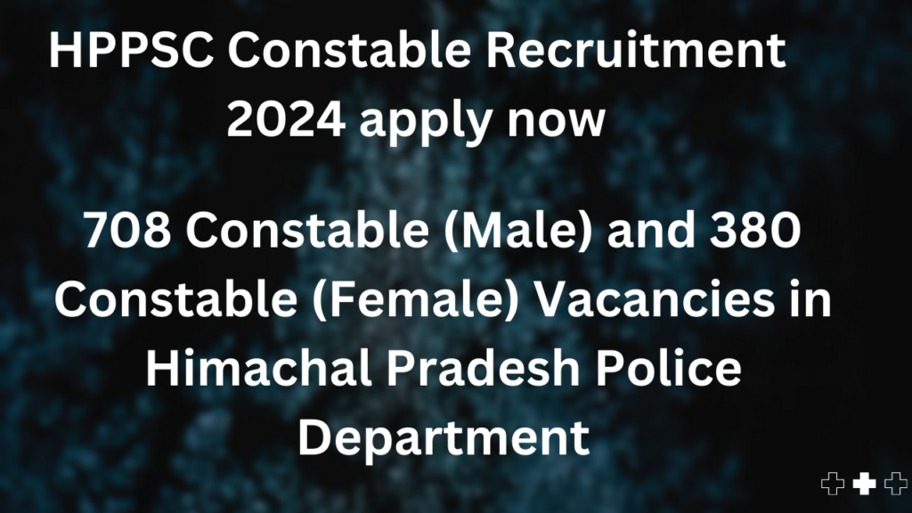 HPPSC Constable Recruitment 2024 apply now